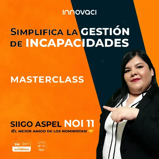 MASTERCLASS "Simplifica la gestión de Incapacidades con Siigo Aspel NOI 11.0"