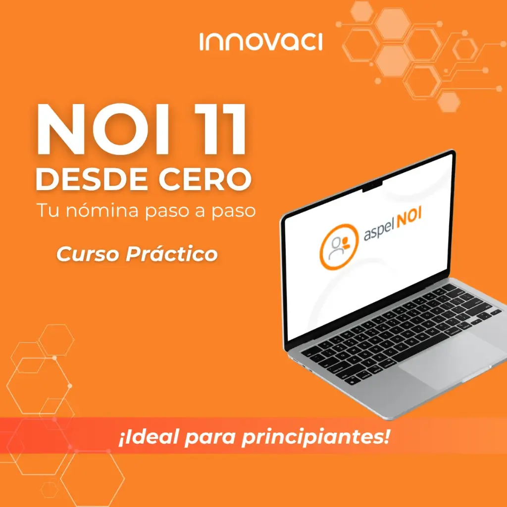 Curso NOI 11.0 desde cero "Tu nómina paso a paso" - 24/7