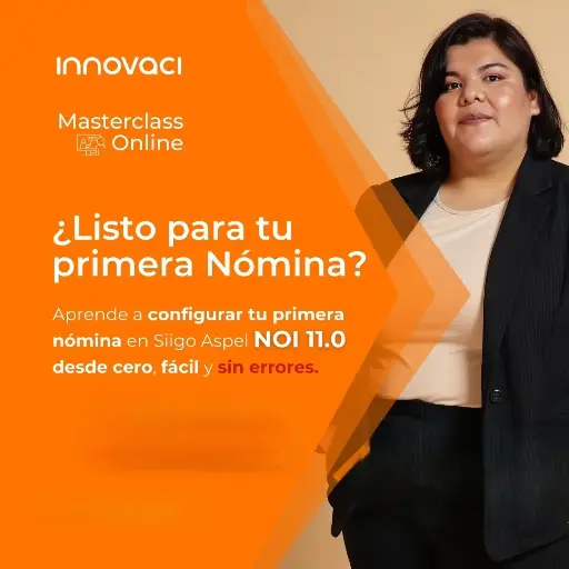 MASTERCLASS "Tu Primera Nómina en NOI 11.0: Evita Errores" 170925